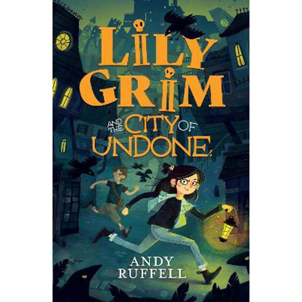 Lily Grim and The City of Undone (Paperback) - Andy Ruffell